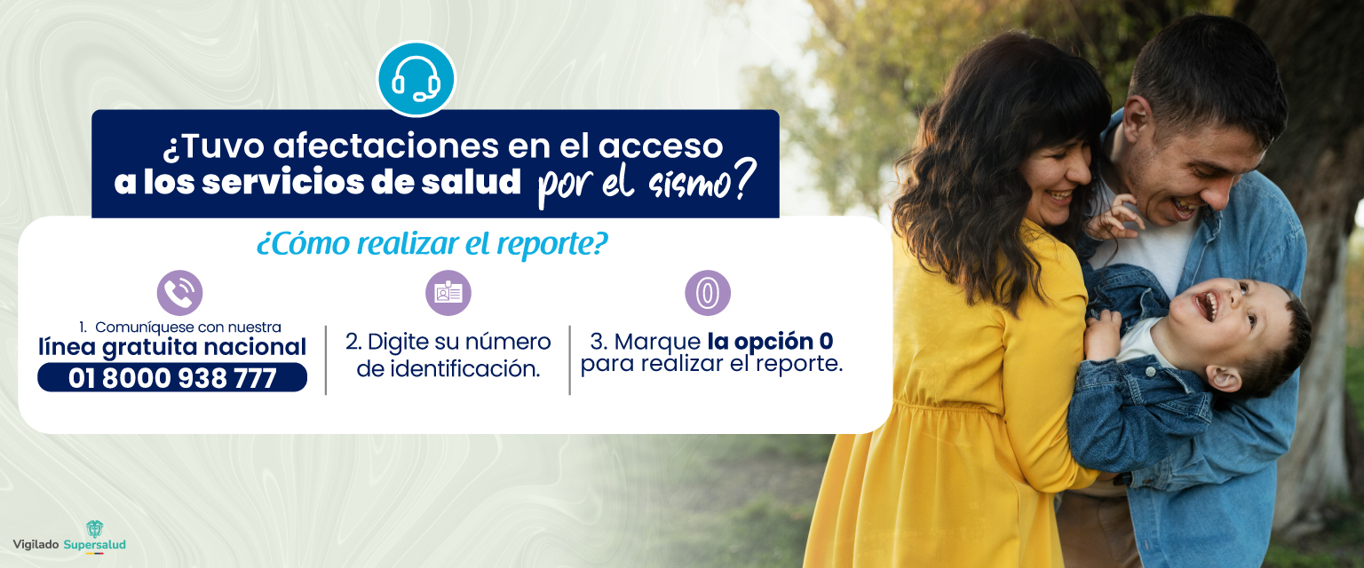 La EPS ha dispuesto una opción en sus líneas telefónicas para reportar novedades o afectaciones en el acceso a los servicios de salud ocasionadas por el sismo del 10 de agosto.
Para realizar el reporte, marque a nuestra línea gratuita nacional 018000938777, ingrese su tipo y número de identificación y, posteriormente, marque la opción 0.