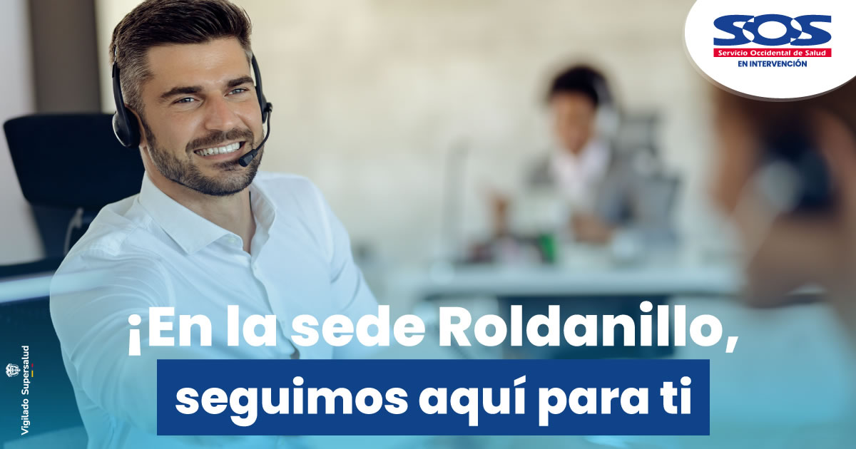 EPS S.O.S. reabre su sede en Roldanillo y retoma la atención presencial